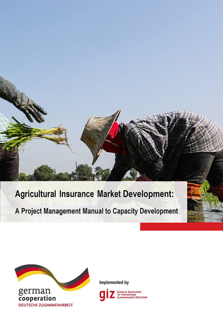 Agricultural Insurance Market Development: A Project Management Manual to Capacity Development