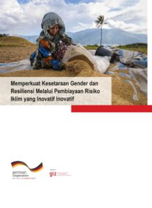 Memperkuat Kesetaraan Gender dan Resiliensi Melalui Pembiayaan Risiko Iklim yang Inovatif Inovatif
